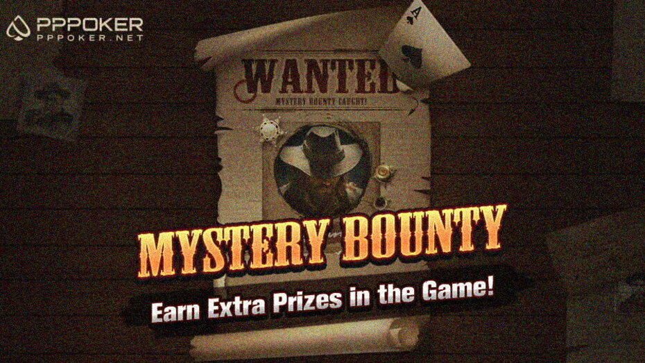 Mystery Bounty in PPPoker: Random Prizes for Knockouts