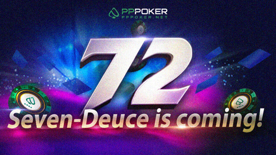 Seven-Deuce in PPPoker: Turn the Worst Hand into Bonus Chips